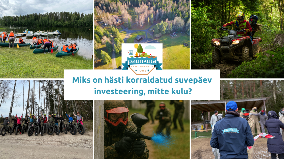 Miks on hästi korraldatud suvepäev investeering, mitte kulu?