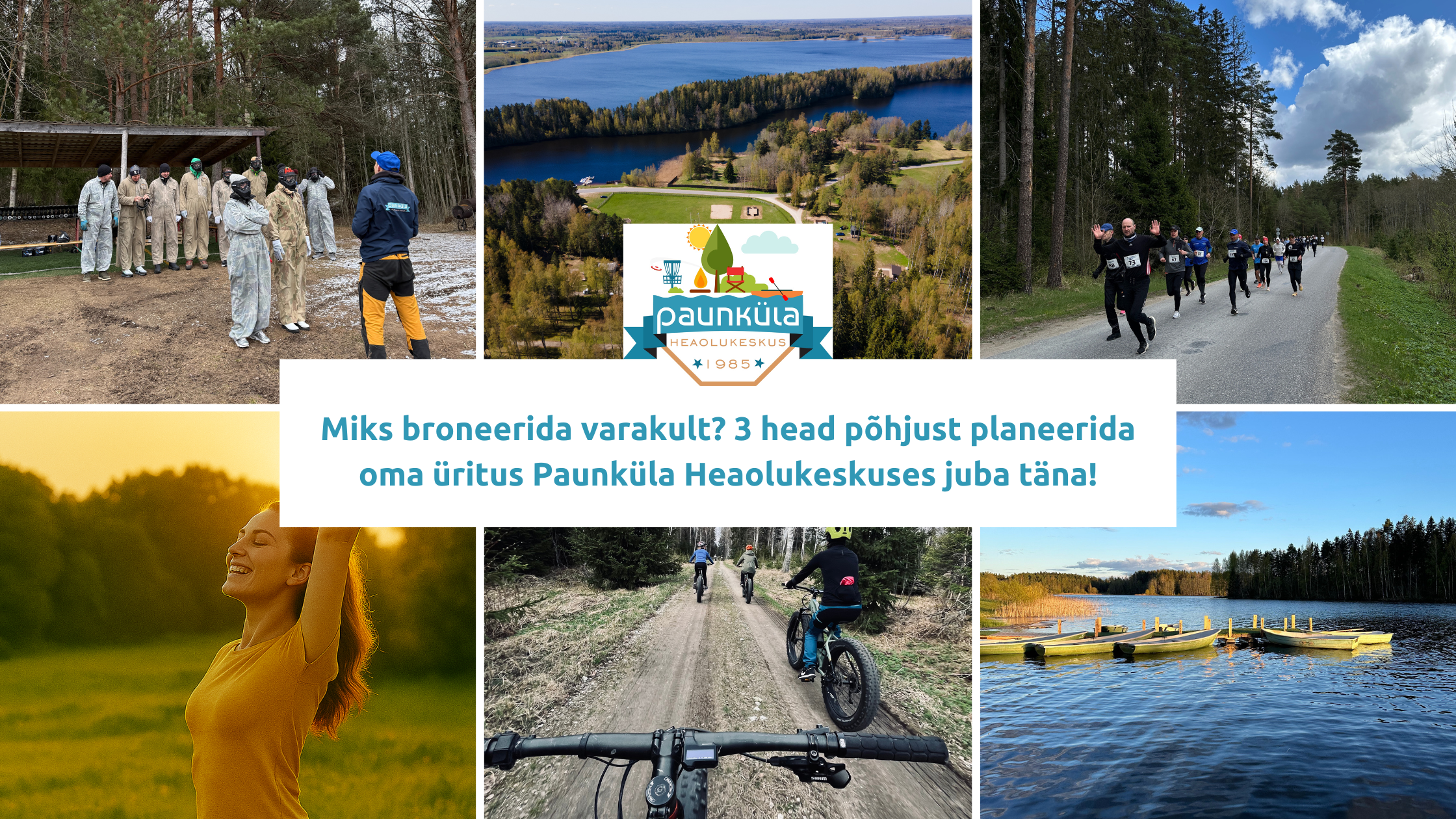 Miks broneerida varakult? 3 head põhjust planeerida oma üritus Paunküla Heaolukeskuses juba täna!