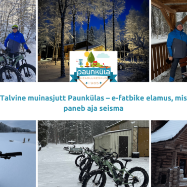 Talvine muinasjutt Paunkülas – e-fatbike elamus, mis paneb aja seisma ❄️