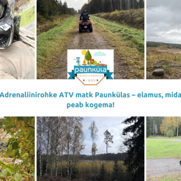 Adrenaliinirohke ATV matk Paunkülas – elamus, mida peab kogema!