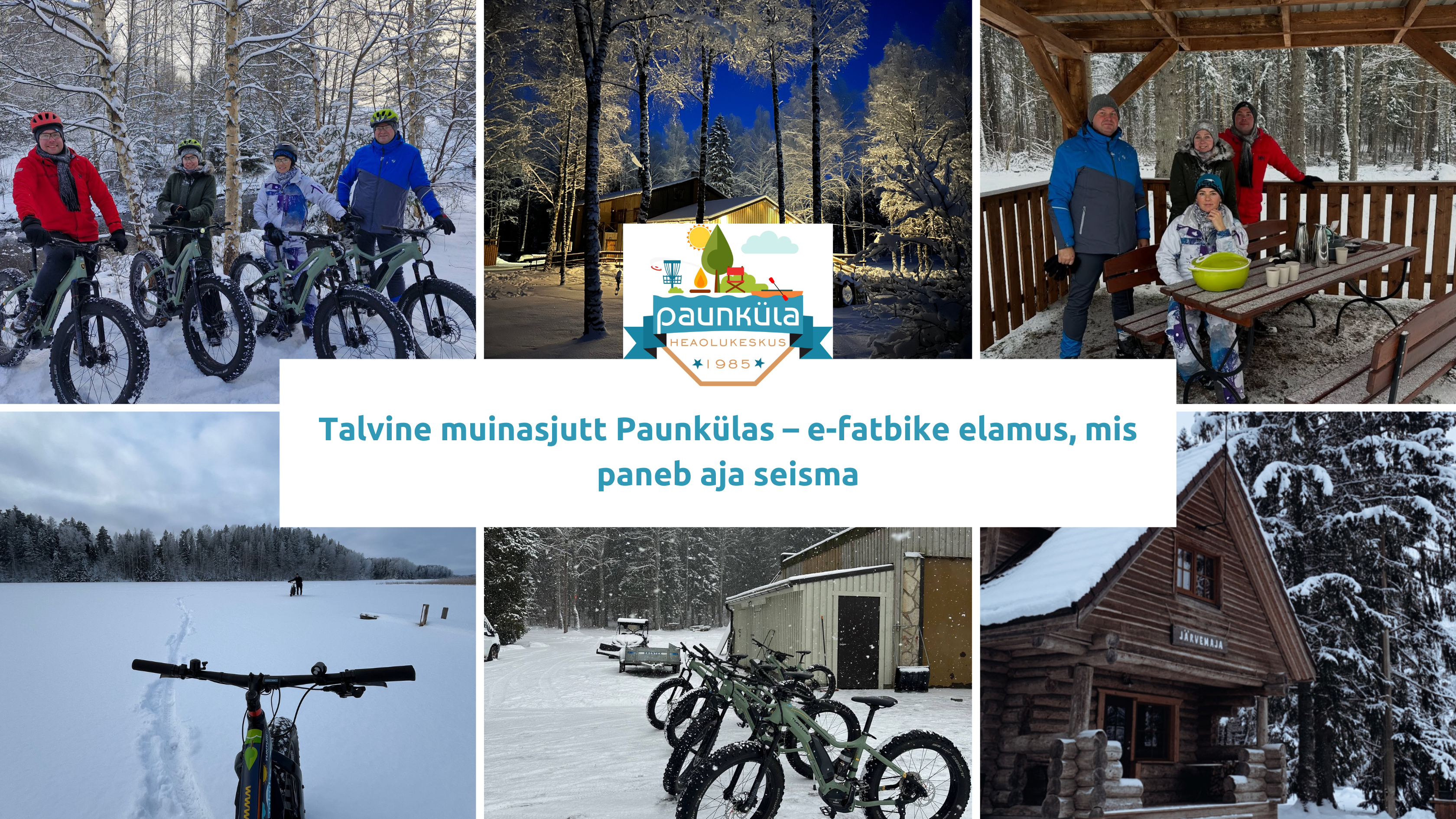 Talvine muinasjutt Paunkülas – e-fatbike elamus, mis paneb aja seisma ❄️